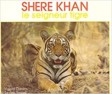 Shere Khan, le seigneur tigre